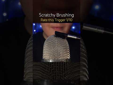 Scratchy Brushing 🩵 #asmr