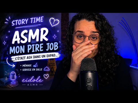 ASMR | MON PIRE JOB 🧹 STORYTIME chuchotée 