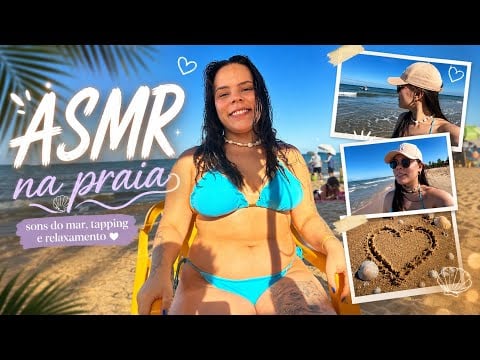 ASMR NA PRAIA 🌊🏖️🐚