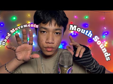 ASMR ~ Mouth Sounds & Hand Movements