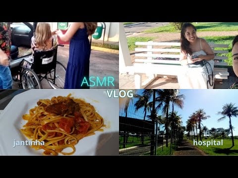ASMR VLOG - Retorno da minha mãe ao médico, hospital parece uma fazenda, fizemos uma janta deliciosa