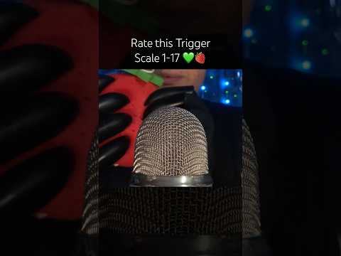 Rate this Trigger 1-17! 💚🫶🏻 #asmr