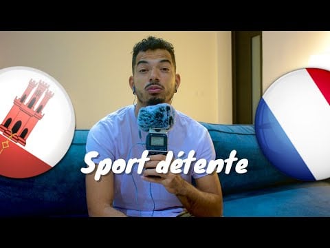 Sport détente #43 : Gibraltar - France ( Qualification - Euro 2024 )