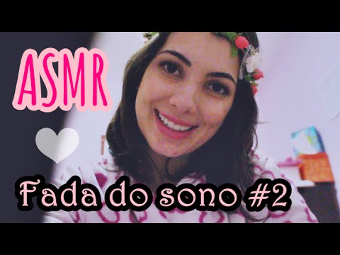 ASMR: Roleplay Fada do sono #2 (Vídeo para dar soninho e relaxar)