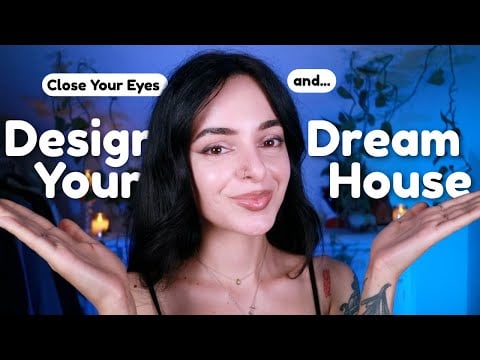 ASMR Close Your Eyes & Design Your Dream House 🏡 Guided Visualization for Deep Relaxation(Whispered)
