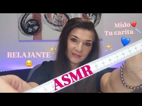 ASMR Te tomo las 📏 MEDIDAS 📏 de tu CARITA 😊 muy relajante 🎧 para dormir 😴