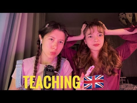 ASMR👩🏻‍🏫Teaching my Sister English (indirect speech, accent)