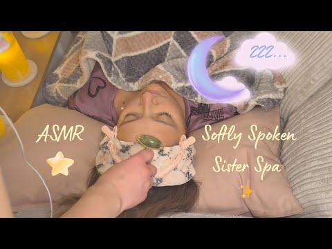 ASMR Softly Spoken Sister Spa 💆‍♀️ Relaxation & Pampering Roleplay