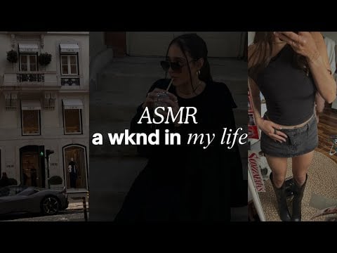asmr - weekend in my life vlog 🤍