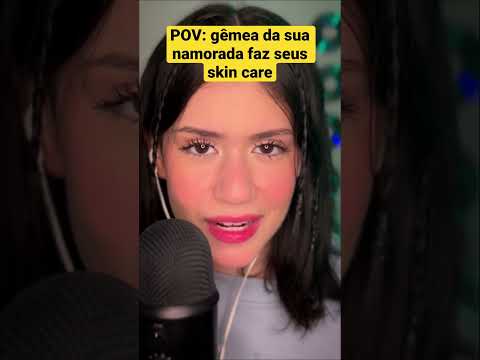 a gêmea da sua namorada fazendo seu skin care