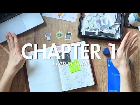 Chap 1: Leap of Faith / Settling in, Creative Beginnings and Trusting the Vision