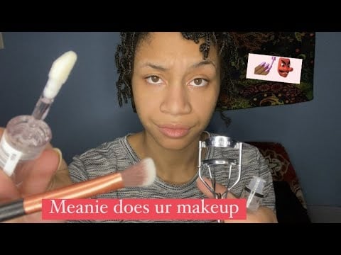 ASMR - Toxic Friend Does Your Makeup (Star)
