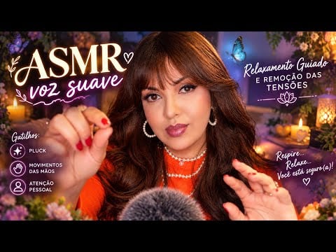 ASMR Relaxamento Guiado | Adeus Stress #pluck #movimentosdemao #vozsuave