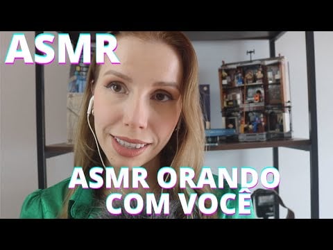 ASMR ORANDO COM VOCÊ SALMO 91 -  Bruna Harmel ASMR
