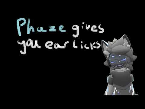 [Furry ASMR] Phaze gives you ear licks