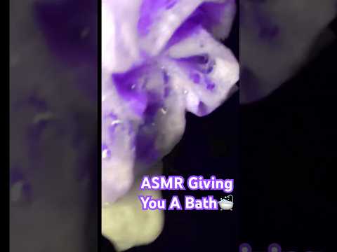 ASMR Giving You a Relaxing Bath 🛁💜#shorts #asmr #asmrtriggers #asmrforsleep #personalattention