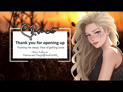 ASMR| A Big Step [Opening up] [Fear of Getting Close]
