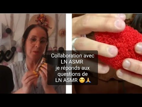 #asmr #français ,collaboration avec  "LN ASMR " je réponds aux questions de  LN ASMR.