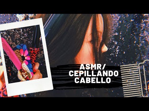 ASMR/ Cepillando cabello/ Susurros relajantes/ Andrea ASMR 🦋