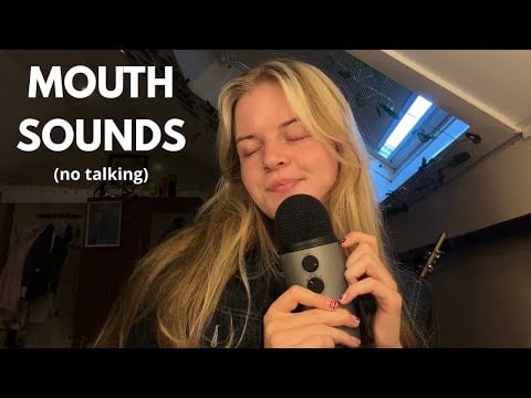 30 Minutes of Mouth Sounds! NO TALKING