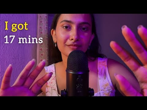 Relaxing ASMR | Give me 17mins…. I’ll PUT YOU TO SLEEP