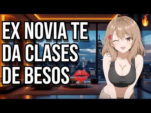 Ex novia te da clases de besos💋I ASMR y Roleplay I
