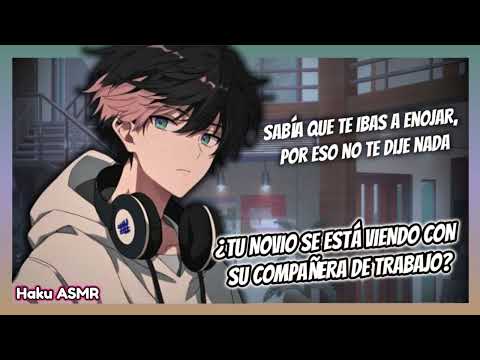 ASMR Roleplay - ¿Tu novio se está viendo con su compañera de trabajo? - Haku ASMR