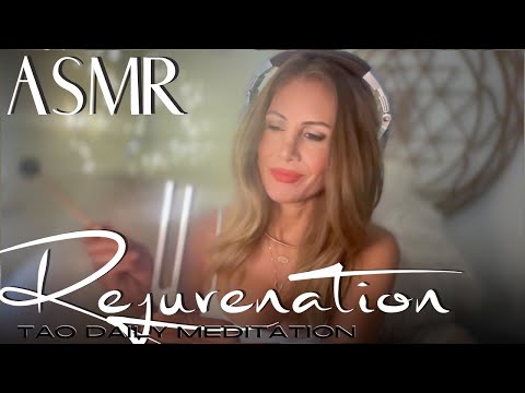 REJUVENATION ☯️ ASMR Tao Daily Meditation✨ DAY 347