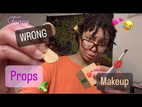 ASMR - Fancy Wrong Props Makeup Artist (Bossie)