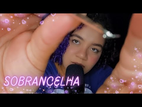 ASMR FAZENDO SUA SOBRANCELHA 🫶🏼😍💖