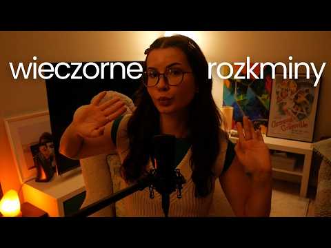 ASMR ROZKMINY #1 nie nadaję się do Internetu (bliski szept, pogaduchy)