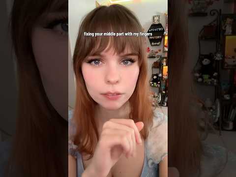 Fixing Your Middle Part With My Pinkie Finger