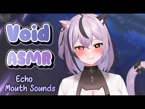 【ASMR】 Relaxing in the Void with Echoed Mouth Sounds, Tingly Taps & More!