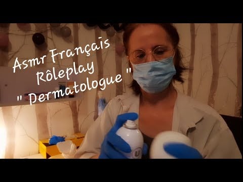 #Asmr Français # Rôleplay , tu as rendez vous chez ton #Dermatologue.