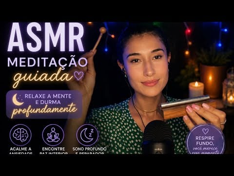 🌙 ASMR Meditação Guiada para Dormir em Minutos 😴 | Relaxe a Mente e Durma Profundamente