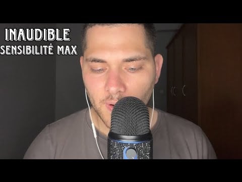 ASMR Français : INAUDIBLE AVEC LA SENSIBILITÉ AU MAXIMUM 😴