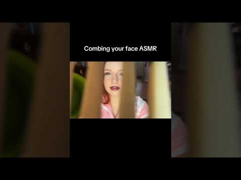 can I comb your face? #asmr