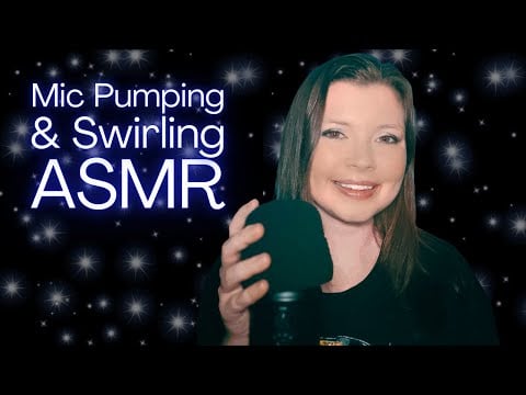 ASMR Mic Pumping and Swirling and Soft Spoken Words