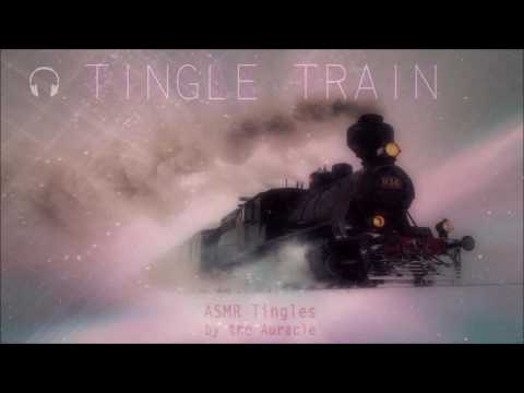 Tingle Train [ASMR] ★ Multi-layer Braingasm brainmelt ★ [binaural] [no talking] [mouth sounds]