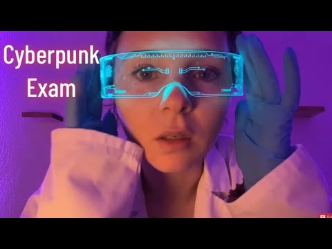 ⚡️Cyberpunk Medical Exam ASMR Roleplay⚡️🧪