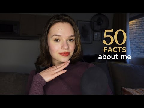 ASMR 50 facts about me | close up whispers