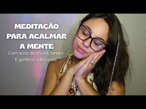🧠✨ ASMR – Meditação para Acalmar a Mente | Sons de Chuva & Lareira 🔥