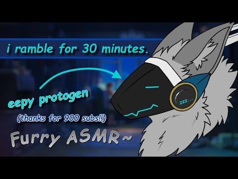 [Furry ASMR] Protogen Rambles Away About Stuff~