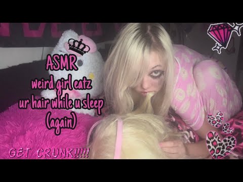 ASMR weird girl eatz ur hair while you sleep 🩷🐾 AGAIN pt. 9 