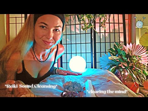 [POV Reiki ASMR] ~ Let me Clear your Mind with Sound and Reiki...🎶🙏