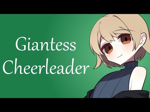 Spending The Day With Your Giantess Cheerleader Girlfriend (ASMR Roleplay) [F4A]