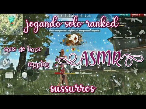 ASMR FF - JOGANDO SOLO RANQUEADA (SONS DE BOCA E TAPPING)