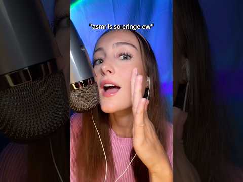 it's cringe to think that asmr is cringe 💅