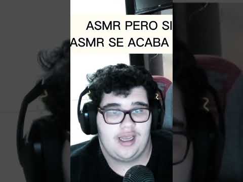 ASMR PERO SI HAGO ASMR SE ACABA EL VIDEO #asmr #asmrespañol #shorts #short #youtube #viral #foryou