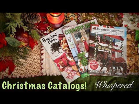 ASMR Christmas Catalogs! (Whispered w/candy version only) Vermont, Country Door, Sunnyland Farms!